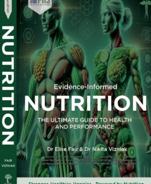 Evidence-Informed Nutrition 2nd Edition